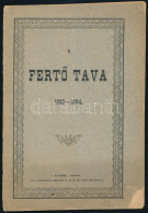 [Mayrhofer József (1810-1897)]: A Fertő Tava 1862-1884. Győr, 1884, Özv. Sauverein Gézáné, 1 (térkép) T.+36 P. Kiadói Pa - Zonder Classificatie