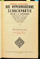 Savielly G. Tartakower: Die Hypermoderne Schachpartie. Ein Schachlehr- Und Lesebuch, Zugleich Eine Sammlung Von 150 Schö - Unclassified