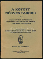 Bocsor István - Nagy Géza: A Kötött Négyes Tarokk. Szabályok és Gyakorlati útbaigazítások Kezdő és Haladó Tarokkisták Sz - Zonder Classificatie