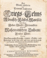 Boethius, Cristophoro: Des Glantz-erhöheten Und Triumph-leuchtenden Kriegs-Helms... Dritter Theil. Nürnberg, 1688. Lochn - Non Classificati