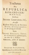 [Jakob Lampadius (1593-1649)] Iacobo Lampadio: Tractatus De Republica Romano-Germanica. Luguduni Batavorum [Leiden], 164 - Unclassified