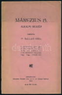 Ballagi Géza: Márczius 15. Alkalmi Beszéd. Tartotta Dr. - - A Sárospataki Ev. Ref. Főiskola Ifjúsága által 1902. Márcziu - Ohne Zuordnung