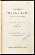 Nagy Iván: Késmárki Tököly Imre Naplója 1693. 1694. évekből.  Az Eredeti Kéziratból Közli - -. Pest, 1863. Eggenberger.  - Non Classificati