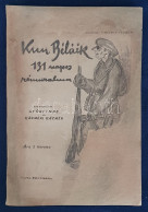 Kun Béláék 131 Napos Rémuralma. Szerkesztették: Győri Imre és Kázméri Kázmér. [Budapest, 1919?]. Csorba Béla Kiadása [He - Ohne Zuordnung