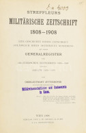 Zitterhofer, Oberleutnant: Streffleurs Militärische Zeitschrift 1808-1908. Eine Geschichte Dieser Zeitschrift Anlässlich - Sin Clasificación