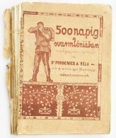 Forberger Béla: 500 Napig A Svarmléniában. Dedikált Példány. 500 Napig A Svarmléniában. Igló, 1917. Szepesi Lapok. (4)+1 - Ohne Zuordnung