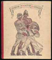 Mindszenti Bertalan: Szeresd A Magyar Katonát. 2. Kiadás. Bp. [é.n.] Mefhosz. 56p. Számos Egész Oldalas Rajzzal Illusztr - Zonder Classificatie