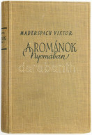 Maderspach Viktor: A Románok Nyomában. Julier Ferenc Előszavával. Bp., [1940.], Stádium, 270 P.+1 T. Kiadói Egészvászon  - Non Classés