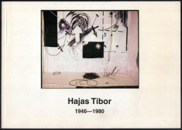 Hajas Tibor 1946-1980. Emlékkiállítás / Memorial Exhibition. Szabó Júlia Tanulmányával. Szerk:: Kovács Péter.Székesfehér - Non Classificati