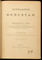 Mihalkovics Géza: Általános Boncztan. A Magyar Orvosi Könyvkiadó-Társulat Könyvtára XXXVIII. Köt. Bp., 1881., Magyar Orv - Zonder Classificatie
