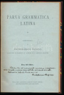 [Bagossy Bertalan] Bartholomaeo Bagossy 2 Műve:  Parva Grammatica Latina; Parva Syntaxis Latina. A Szerző, Bagossy Berta - Ohne Zuordnung