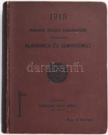 Magyar Vasúti Szaknaptár. Közlekedési Almanach és Sematizmus. 1915. XI. évf. Szerk.: Wodiáner Béla Antal. Bp.,1915., Wod - Unclassified