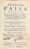 [Helmeczi Komoróczi István (1670-1753)]: Igasság Paisa, Mellyel A Kristustól Szereztetett Sákramentomi Sz. Vatsora Felől - Non Classés