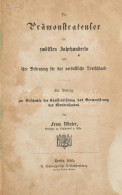 Die Prämonstratenser Des Zwölften Jahrhunderts Und Ihre Bedeutung Für Das Nordöstliche Deutschland. Berlin, 1865. Schwei - Unclassified