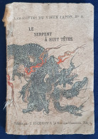 Le Serpent A Huit Tetes. Trauit Par J. Dautremer. [A Nyolcfejű Kígyó. Mese A Régi Japánból.]  Tokyo, [1897]. Publiés Par - Ohne Zuordnung