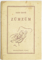 Szép Ernő: Zümzüm. Bp., 1943, (May János Nyomdai Műintézet Rt.-ny.), 119 P. Első Kiadás. Kiadói, Illusztrált Vászonkötés - Non Classificati