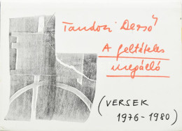 Tandori Dezső: A Feltételes Megálló. A Szerző, Tandori Dezső (1938-2019) A Nemzet Művésze Címmel Kitüntetett, Kossuth-dí - Non Classificati