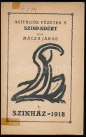 Mácza János: Agitációs Füzetek A Szinpadért I. Szinház - 1918. Bp., 1918, MA (Krausz J. és Társa-ny.), 18+(2) P. A Címla - Non Classificati