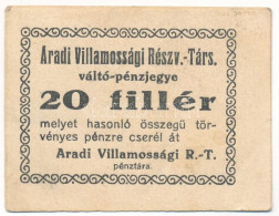 Arad ~1920. 20f "Aradi Villamossági Részvénytársaság" Hátlapon Bélyegzéssel T:AU / Hungary ~1920. 20 Fillér "Electricity - Sin Clasificación