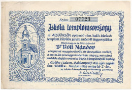 Alsóörs 1926. "Iskola Templomsorsjegy Az Alsóörsön építendő Róm. Kath. Iskola és Templom Felépítése Javára" T:F Apró Bes - Sin Clasificación