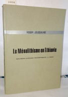 Le Mégalithisme En Ethiopie Monuments Funéraires Protohistoriques Du Harar - Archeology