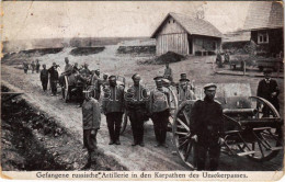 * T4 1918 Uzsoki-hágó, Uzsokerpass, Uzhok Pass; Gefangene Russische Artillerie In Den Karpathen / Elfogott Orosz Katonák - Non Classés