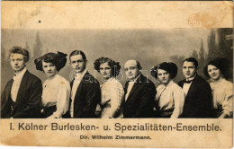 T3 1911 I. Kölner Burlesken- U. Spezialitäten Ensemble. Dir. Wilhelm Zimmermann / I. Cologne Burlesque And Specialties E - Non Classés