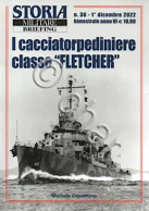 Rivista Storia Militare Briefing N. 36 2022 Cacciatorpediniere Classe Fletcher - Altri & Non Classificati