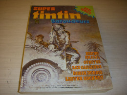 SUPER TINTIN Les BAROUDEURS 23 10.1983 RECITS COMPLETS BAROUD En COREE De OSI - Kuifje