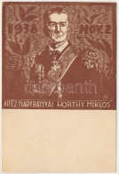 T2/T3 1938 Nov. 2. - Vitéz Nagybányai Horthy Miklós. Fametszet / Woodcut S: Harmos K. + "1938 Komárom Visszatért" So. St - Sin Clasificación