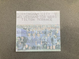 Birmingham City V Wolverhampton Wanderers 1993-94 Match Ticket - Biglietti D'ingresso