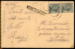 Regno - Vittorio Emanuele III - Annullo Muto Tipo Guller 27.9.25 Con A Lato Lineare Monte Santo Su Cartolina Per Genova  - Autres & Non Classés