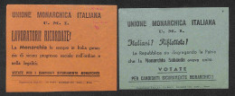 Regno - Volantini Lanciati Da Aereo - 1948 - Unione Monarchica Italiana - Due Volantini Elettorali Diversi - Aerolanci D - Andere & Zonder Classificatie