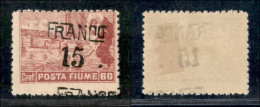 Occupazioni I Guerra Mondiale - Fiume - 1919 - Franco 15 Su 60 Cent (D 80ga Varietà Ca) Con Soprastampa Obliqua + Doppia - Other & Unclassified
