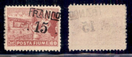 Occupazioni I Guerra Mondiale - Fiume - 1919 - Franco 15 Su 60 Cent (D 80ga) Con Soprastampa Obliqua - Gomma Originale ( - Other & Unclassified