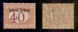 Colonie - Eritrea - 1903 - 40 Cent Segnatasse (5) - Gomma Integra - Ben Centrato - Molto Bello - Andere & Zonder Classificatie