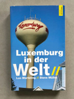 Luxemburg In Der Welt , Luc Marteling , Steve Müller , Luxembourg - Entretenimiento