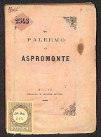 DOCUMENTI/VARIE - 1863 - Da Palermo Ad Aspromonte (frammenti Di Francesco Zappert) - Libro Di 152 Pagine Copertinato (12 - Otros & Sin Clasificación