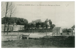 18 - B7973CPA - DUN SUR AURON - Le Chatelet  Et Le Barrage - Parfait état - CHER - Dun-sur-Auron