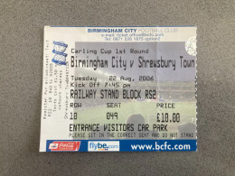 Birmingham City V Shrewsbury Town 2006-07 Match Ticket - Biglietti D'ingresso
