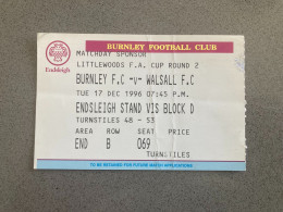 Burnley V Walsall 1996-97 Match Ticket - Tickets D'entrée