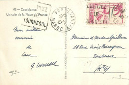 Cachet Daguin Port Lyautey Cultivez Le Tournesol 1947 Sur Cpsm CASABLANCA - Un Coin De La Place De France - - Briefe U. Dokumente