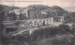 Aywaille -  REMOUCHAMPS - Chateau De Montjardin Et Pont Du Chemin De Fer - Aywaille