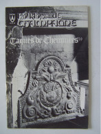 FOLKLORE DE CHAMPAGNE.  "LES TAQUES (PLAQUES) DE CHEMINEES". - Champagne - Ardenne