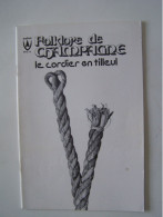 FOLKLORE DE CHAMPAGNE. PINEY. AUBE. LES METIERS. "LE CORDIER EN TILLEUL". - Champagne - Ardenne