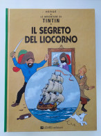 LE AVVENTURE DI TINTIN - IL SEGRETO DEL LIOCORNO - Lizard Edizioni - 1999 - Autres & Non Classés