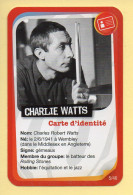 Carte Rolling Stones N° 5/46 / CHARLIE WATTS / Carrefour Market / Année 2012 - Altri & Non Classificati