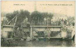 51.FISMES.n°20513.LE PORT DE FISMETTE RETABLI PAR LE GENIS.JUIN 1916 - Fismes