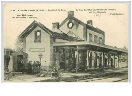 51.FERE CHAMPENOISE.LA GARE DE FERE CHAMPENOISE INCENDIEE PAR LES ALLEMANDS.LA GRANDE GUERRE 1914-15 - Fère-Champenoise