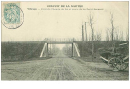 72.CIRCUIT DE LA SARTHE.n°27969.VIBRAYE.PONT DU CHEMIN DE FER ET ROUTE DE LA FERTE BERNARD - Vibraye